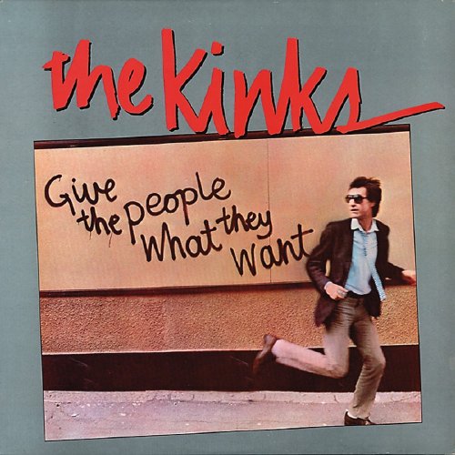 The Kinks - 1981 Give the People What They Want